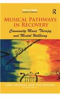 Musical Pathways in Recovery