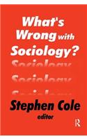 What's Wrong with Sociology?