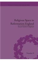 Religious Space in Reformation England