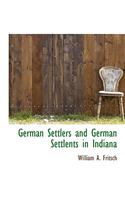 German Settlers and German Settlents in Indiana