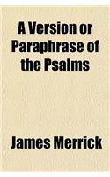A Version or Paraphrase of the Psalms