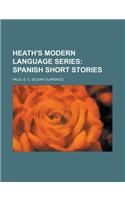 Heath's Modern Language Series; Spanish Short Stories: (Spanish)