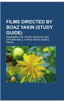 Films Directed by Boaz Yakin (Study Guide)