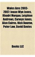 Wales Ams 2003-2007