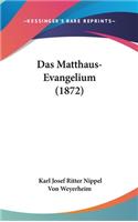 Das Matthaus-Evangelium (1872)