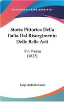 Storia Pittorica Della Italia Dal Risorgimento Delle Belle Arti