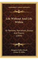Life Without And Life Within