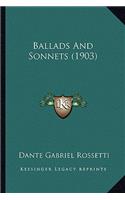 Ballads and Sonnets (1903)
