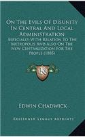 On the Evils of Disunity in Central and Local Administration