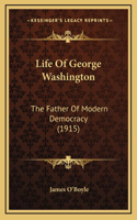 Life Of George Washington