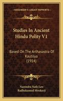 Studies In Ancient Hindu Polity V1