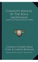 Complete Manual Of The Beale Shorthand