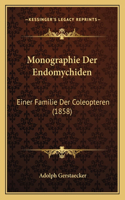 Monographie Der Endomychiden