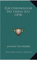 Zur Chronologie Des Lebens Jesu (1898): (German)