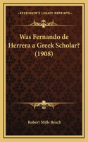 Was Fernando de Herrera a Greek Scholar? (1908)