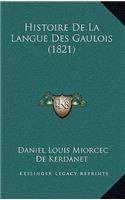 Histoire De La Langue Des Gaulois (1821)