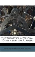 Theory of a Personal Devil / William R. Alger