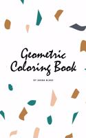 Geometric Patterns Coloring Book for Teens and Young Adults (6x9 Coloring Book / Activity Book): (7 Geometric Patterns Coloring Books)