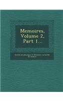 Memoires, Volume 2, Part 1...