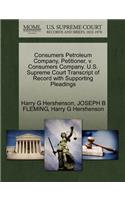 Consumers Petroleum Company, Petitioner, V. Consumers Company. U.S. Supreme Court Transcript of Record with Supporting Pleadings