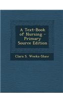 A Text-Book of Nursing
