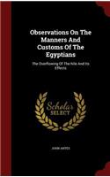 Observations On The Manners And Customs Of The Egyptians