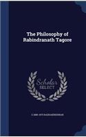 The Philosophy of Rabindranath Tagore