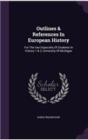 Outlines & References In European History