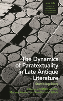 Dynamics of Paratextuality in Late Antique Literature
