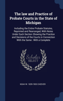 law and Practice of Probate Courts in the State of Michigan
