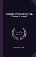 Hiatus in Greek Melic Poetry, Volume 1, issue 1