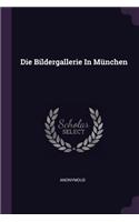 Die Bildergallerie In München