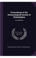 Proceedings of the Entomological Society of Philadelphia: 5 and Memoir