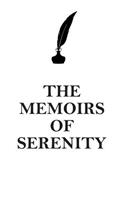 THE MEMOIRS OF SERENITY AFFIRMATIONS WORKBOOK Positive Affirmations Workbook Includes: Mentoring Questions, Guidance, Supporting You
