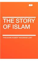 The Story of Islam