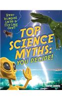 Top Science Myths: You Decide!