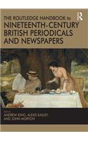 The Routledge Handbook to Nineteenth-Century British Periodicals and Newspapers
