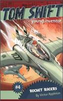 Rocket Racers: (4 Tom Swift, Young Inventor)