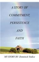 Story of Commitment, Persistence and Faith