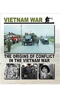 The Origins of Conflict in the Vietnam War