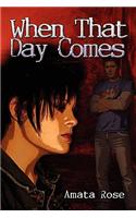 When That Day Comes: (English)