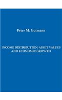 Income Distribution, Asset Values and Economic Growth