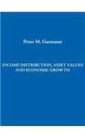 Income Distribution, Asset Values and Economic Growth