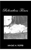 Relentless Tears