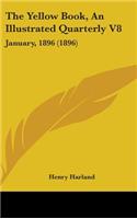 The Yellow Book, An Illustrated Quarterly V8