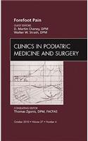 Forefoot Pain, an Issue of Clinics in Podiatric Medicine and Surgery