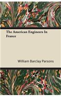 The American Engineers In France