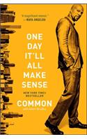 One Day It'll All Make Sense: (English)