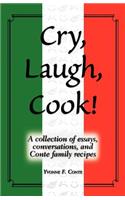 Cry, Laugh, Cook!