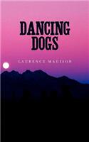 Dancing Dogs